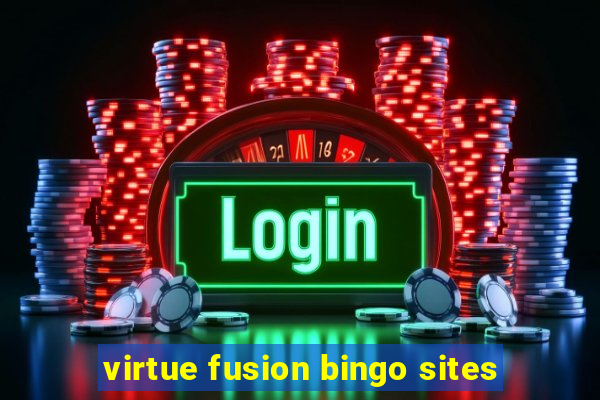 virtue fusion bingo sites